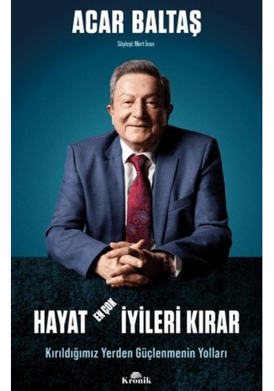 Hayat Çok İyileri Kırar - Kırıldığımız Yerden Güçlenmenin Yolları - Mydr-669141