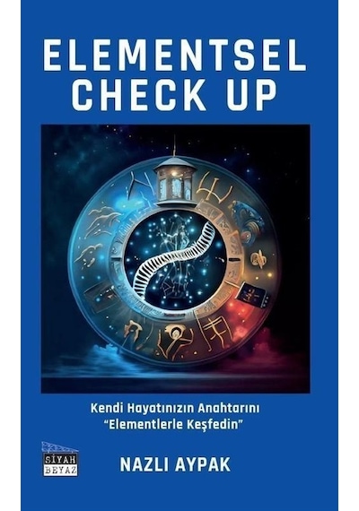 Elementsel Check Up / Nazlı Aypak
