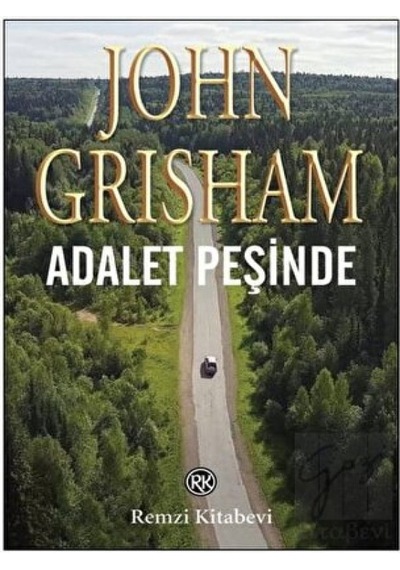 Adalet Peşinde - John Grisham - Remzi Kitabevi