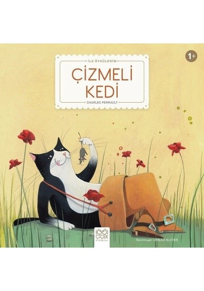Çizmeli Kedi-İlk Öykülerim - Charles Perrault - 1001 Çiçek