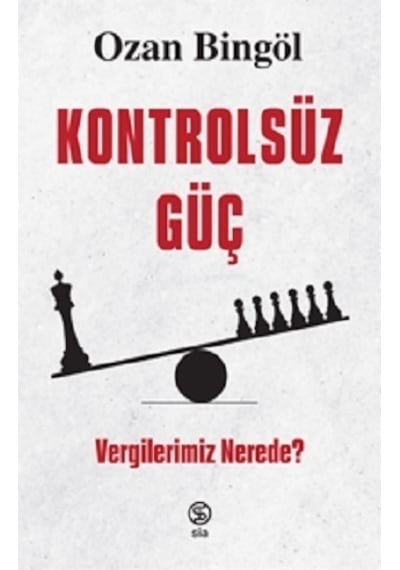 Kontrolsüz Güç  - Vergilerimiz Nerede?  - Ozan Bingöl  - Sia