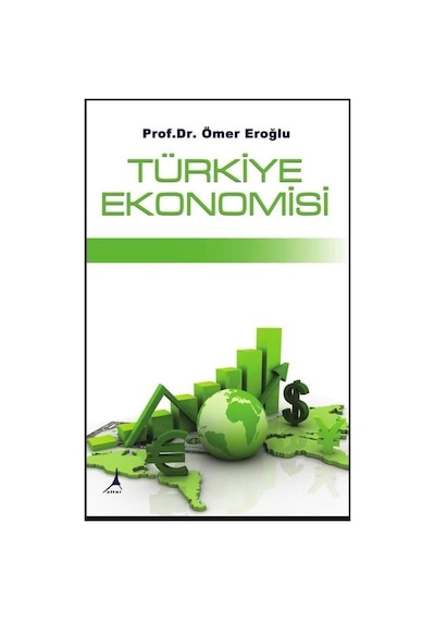Türkiye Ekonomisi - Ömer Eroğlu - Alter Yayınları