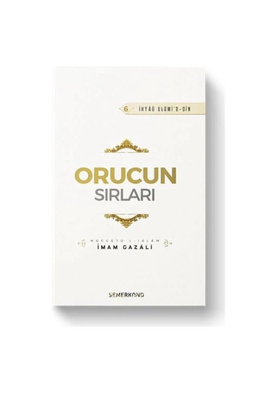 Orucun Sırları - İhya-u Ulumiddin