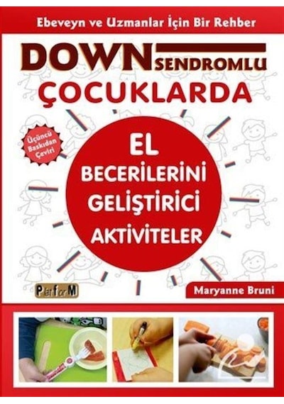 Down Sendromlu Çocuklarda El Becerilerini Geliştirici Aktivite