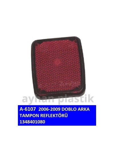 AYHAN A6107 Tampon Reflektörü Arka Doblo 06-09 Ducato III / Boxer III / Jumper III