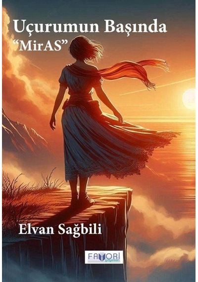 Uçurumun Başında ''miras'' / Elvan Sağbili