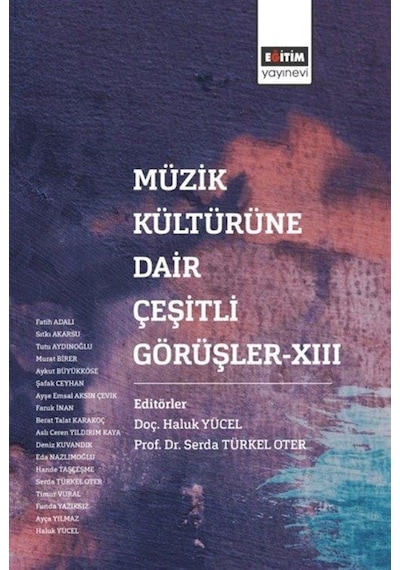 Müzik Kültürüne Dair Çeşirli Görüşler Xııı / Kolektif