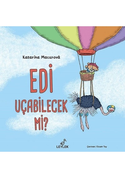 Edi Uçabilecek mi? - Katarina Macurova - Leylek