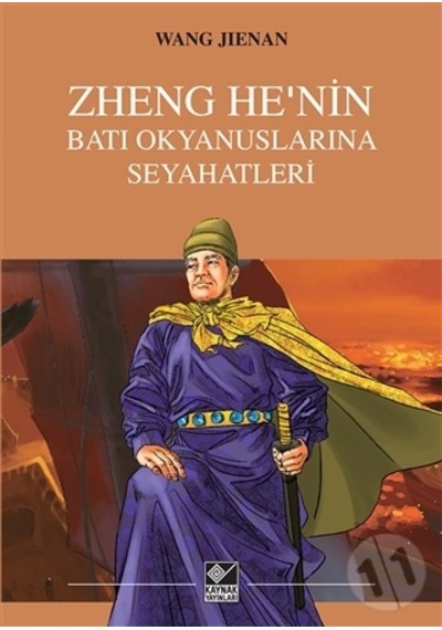 Zheng He'nin Batı Okyanuslarına Seyahatleri - Wang Jienan - Kaynak Yayınları
