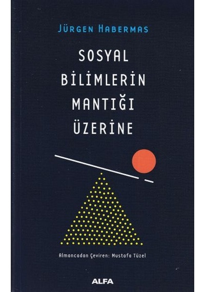 Sosyal Bilimlerin Mantığı Üzerine