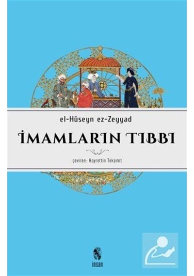 İmamların Tıbbı  - el -Hüseyn ez -Zeyyad -Abdullah  - İnsan Yayınları