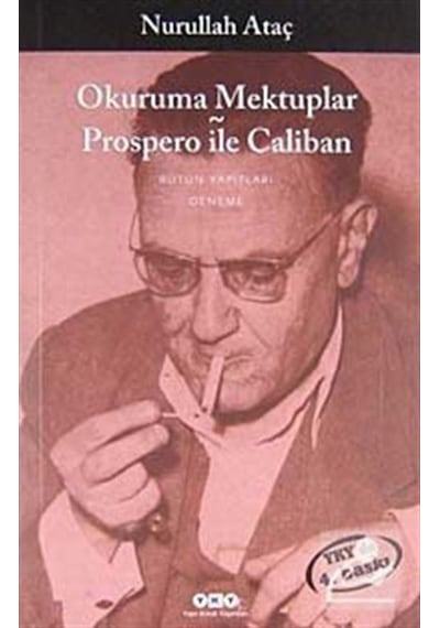 Okuruma Mektuplar-Prospero ile Caliban / Nurullah Ataç