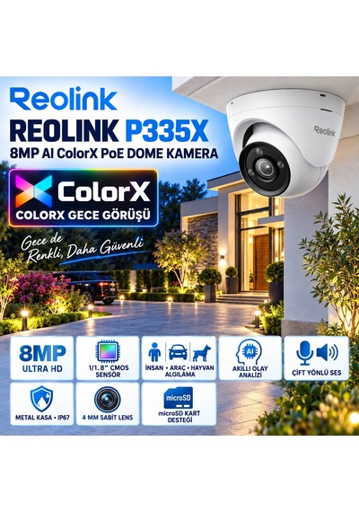 Reolink P335x 8mp 4k Colorx Gece Renkli Dome Ip Kamera