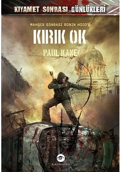 Kırık Ok - Paul Kane - Kassandra