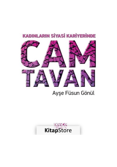Kadınların Siyasi Kariyerinde Cam Tavan - Ayşe Füsun Gönül - Bence Kitap