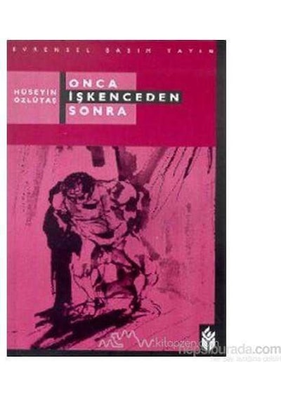 Onca İşkenceden Sonra