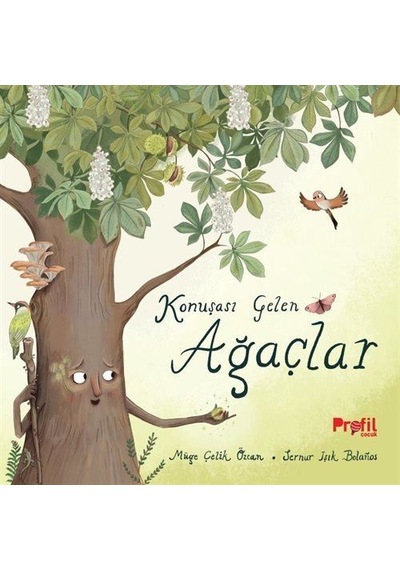 Konuşası Gelen Ağaçlar / Müge Çelik Özcan