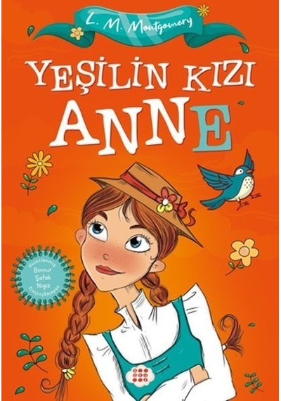 Yeşilin Kızı Anne - Çocuklar İçin - L. M. Montgomery - Dokuz Yayınları