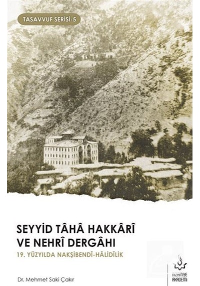 Seyyid Taha Hakkari ve Nehri Dergahı-Tasavvuf Serisi 5 - Mehmet Saki Çakır - Nizamiye Akademi