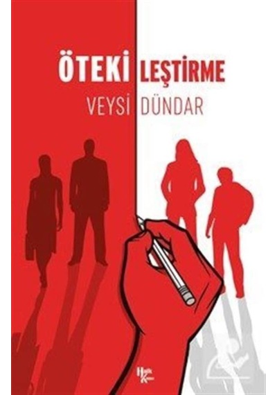 Ötekileştirme - Veysi Dündar - Halk Kitabevi