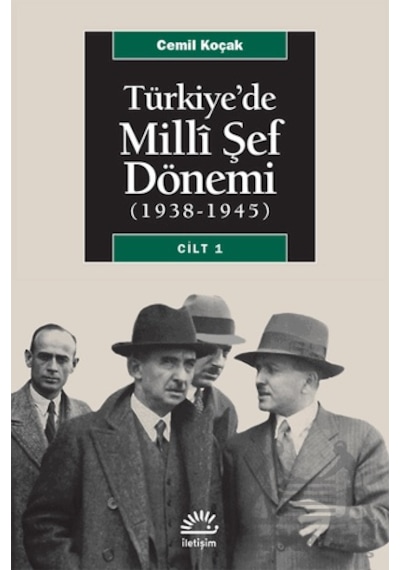 Türkiye De Milli Şef Dönemi 1 1938-1945 Ciltli İletişim Yayınevi