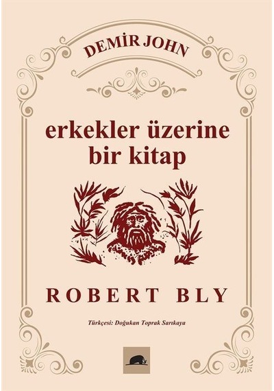 Erkekler Üzerine Bir Kitap - Demir John - Robert BlyKitap