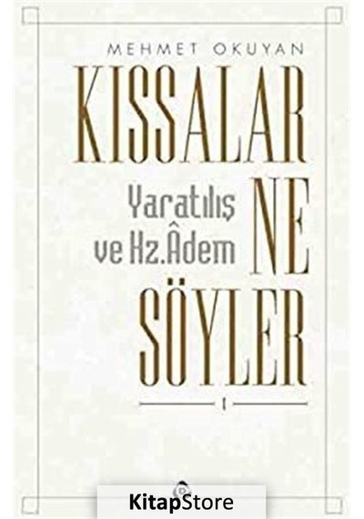 Kıssalar Ne Söyler? - Mehmet Okuyan - Düşün Yayınları