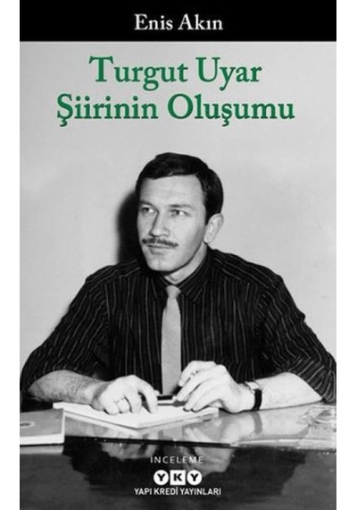 Turgut Uyar Şiirinin Oluşumu - Elm-01-717035