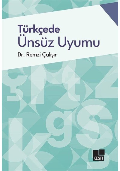 Türkçede Ünsüz Uyumu / Dr. Remzi Çalışır