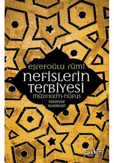 Nefislerin Terbiyesi - Müzekki'n Nüfus - Eşrefoğlu Rumi - Sufi Kitap