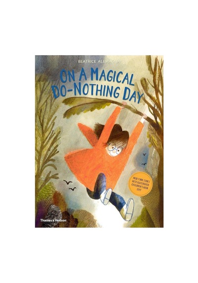On A Magical Do-nothing Day - Beatrice Alemagna