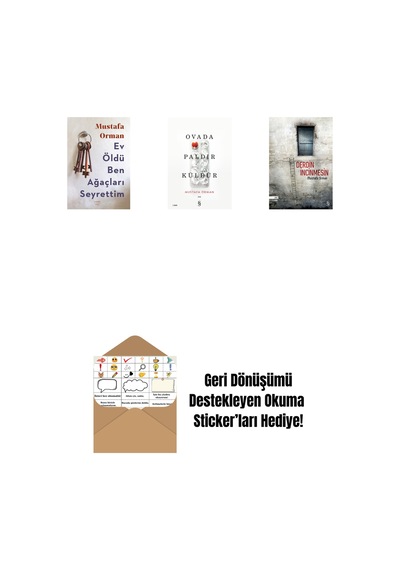 Ev Öldü Ben Ağaçları Seyrettim + Ovada Paldır Küldür + Derdin İncinmesin + Okuma Sticker'ları