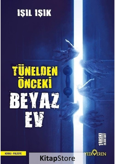 Kitapstore Tünelden Önceki Beyaz Ev - Işıl Işık