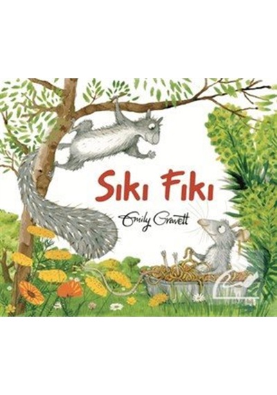 Sıkı Fıkı / Emily Gravett