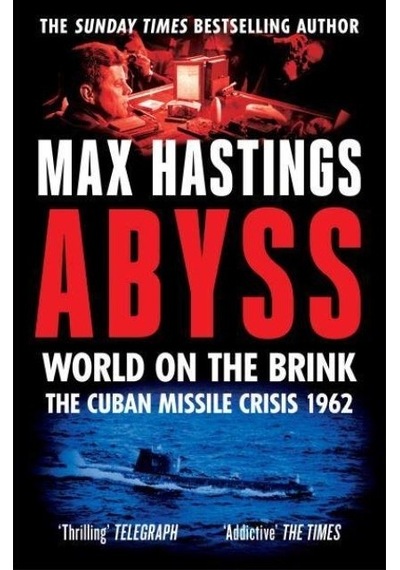 Abyss World On The Brink : The Cuban Missile Crisis 1962