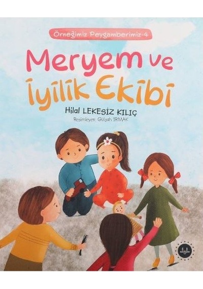 Meryem ve İyilik Ekibi - Örneğimiz Peygamberimiz 4 - Hilal Lekesiz Kılıç - Diyanet İşleri Başkanlığı