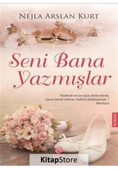 Seni Bana Yazmışlar / Nejla Arslan Kurt