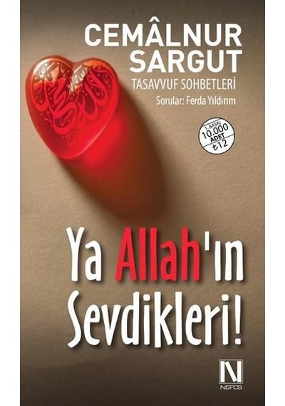 Ya Allah'ın Sevdikleri! - Cemalnur Sargut - Nefes Yayıncılık