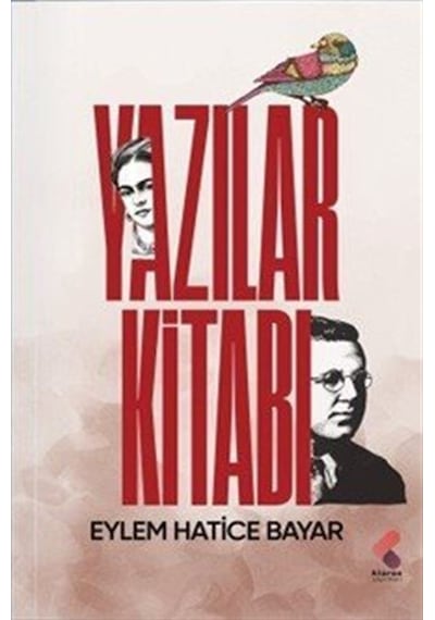 Yazılar Kitabı / Eylem Hatice Bayar