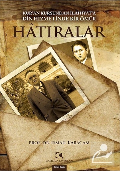 Hatıralar - İsmail Karaçam - Çamlıca Yayınları