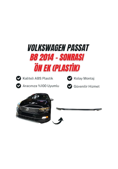 Passat B8 2014 - Sonrası Ön Ek Plastik Uyumlu
