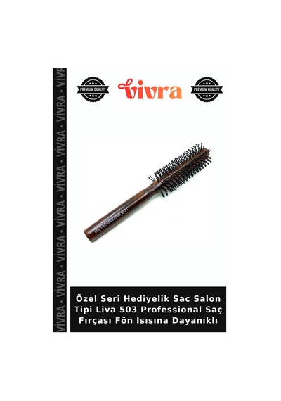 Özel Seri Hediyelik Sac Salon Tipi Liva 503 Professional Saç Fırçası Fön Isısına Dayanıklı