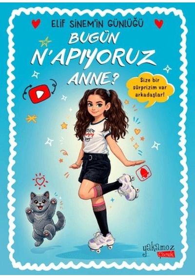 Bugün N'apıyoruz Anne - Elif Sinem'in Günlüğü