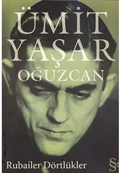 Rubailer Dörtlükler - Ümit Yaşar Oğuzcan - Ümit Yaşar Oğuzcan - Everest Yayınları