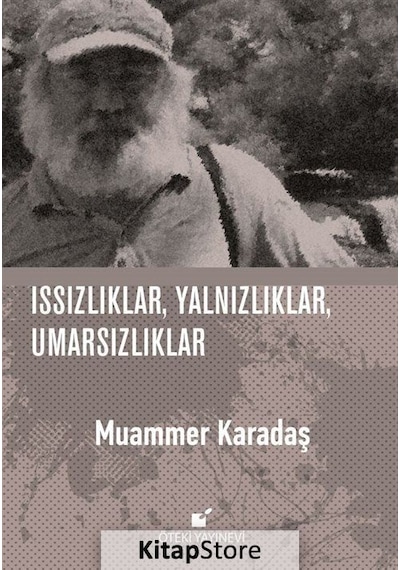 Issızlıklar Yalnızlıklar Umarsızlıklar - Muammer Karadaş - Öteki Yayınevi