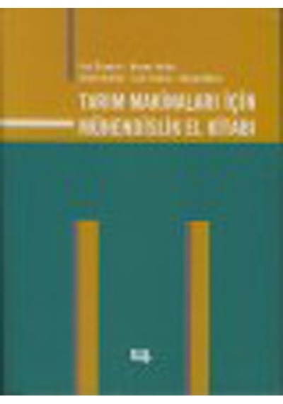 Tarım Makinaları için Mühendislik El Kitabı - Aziz Özmerzi -  Ahmet Kürklü - Literatür Yayıncılık