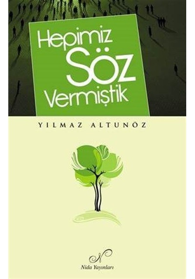 Hepimiz Söz Vermiştik / Yılmaz Altunöz