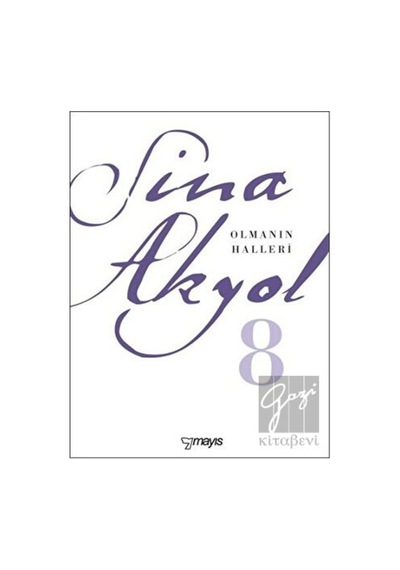 Olmanın Halleri - Sina Akyol - Mayıs