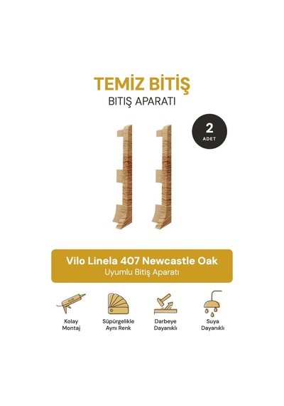 Vilo Süpürgelik Bitim Aparatı 2 Adet Linela 407 Newcastle Oak Uyumlu