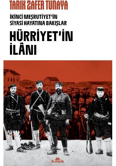 Hürriyetin İlanı - İkinci Meşrutiyet'in Siyasi Hayatına Bakışlar